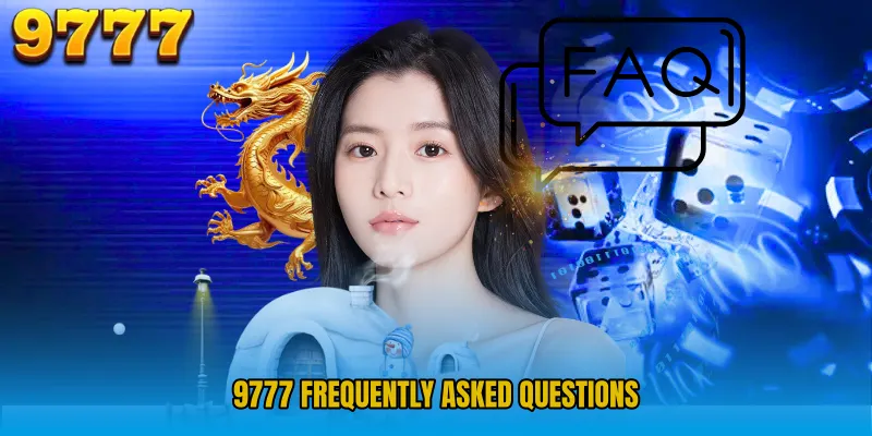 9777 Frequently Asked Questions