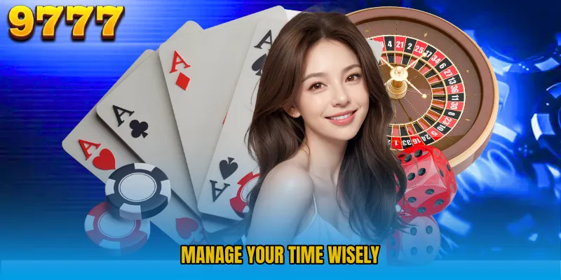 Manage Your Time Wisely